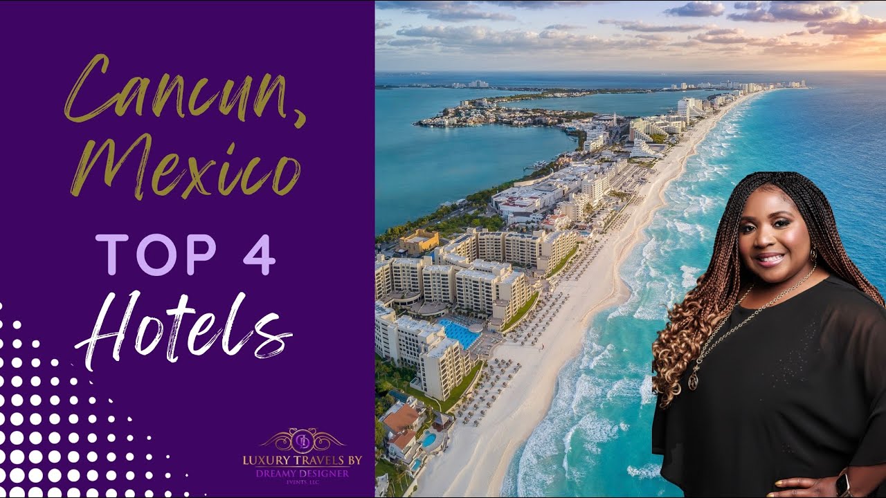 My Top 4 All-Inclusive Resorts in Cancun – A Personal Guide 🌟