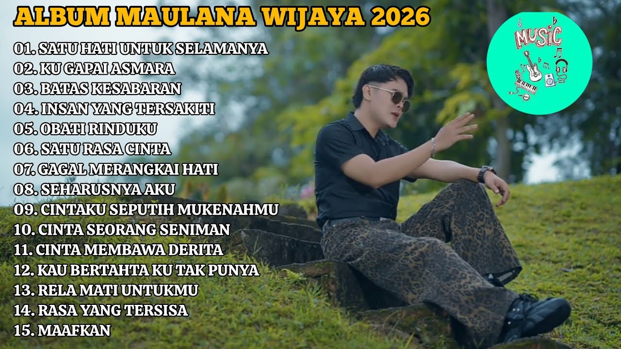 Full Album Maulana Wijaya 2026 | Lagu Patah Hati & Cinta Paling Menyentuh