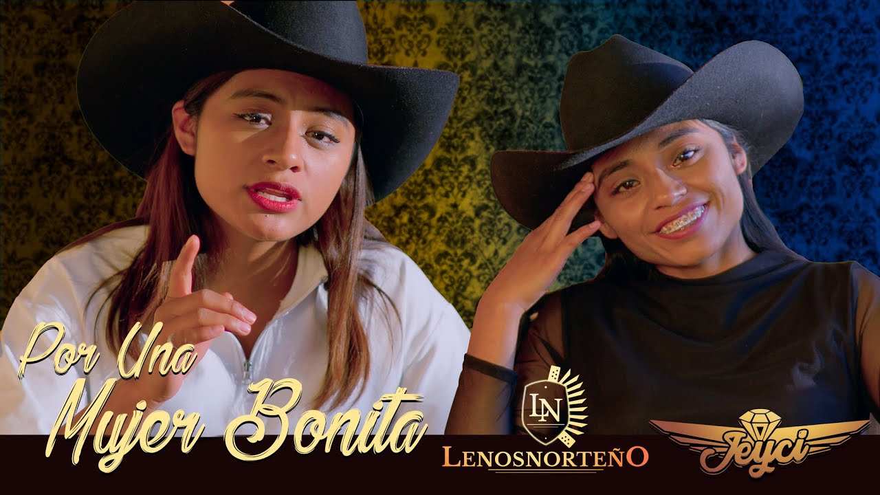 Por Una Mujer Bonita - Las Hermanas Jeyci Feat Lenos Norteño