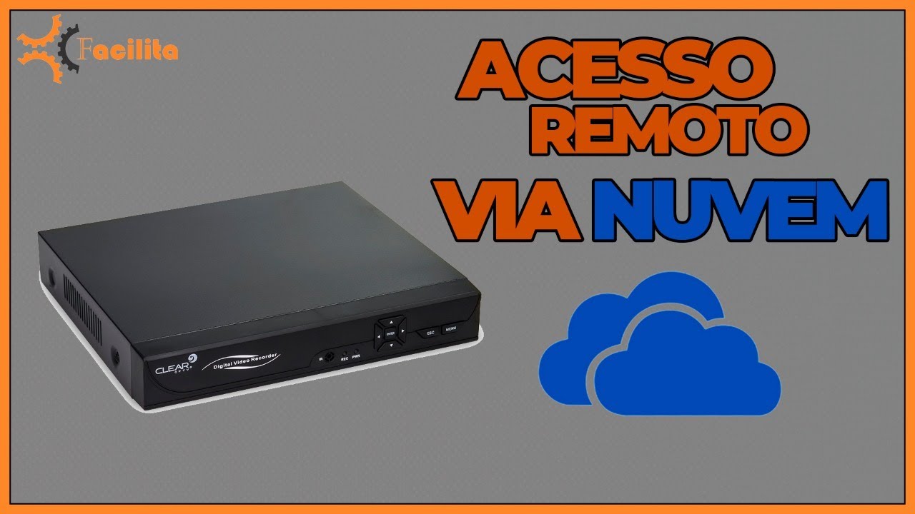 DVR Clear Acesso Remoto via nuvem pelo App Xmeye ou p6spro