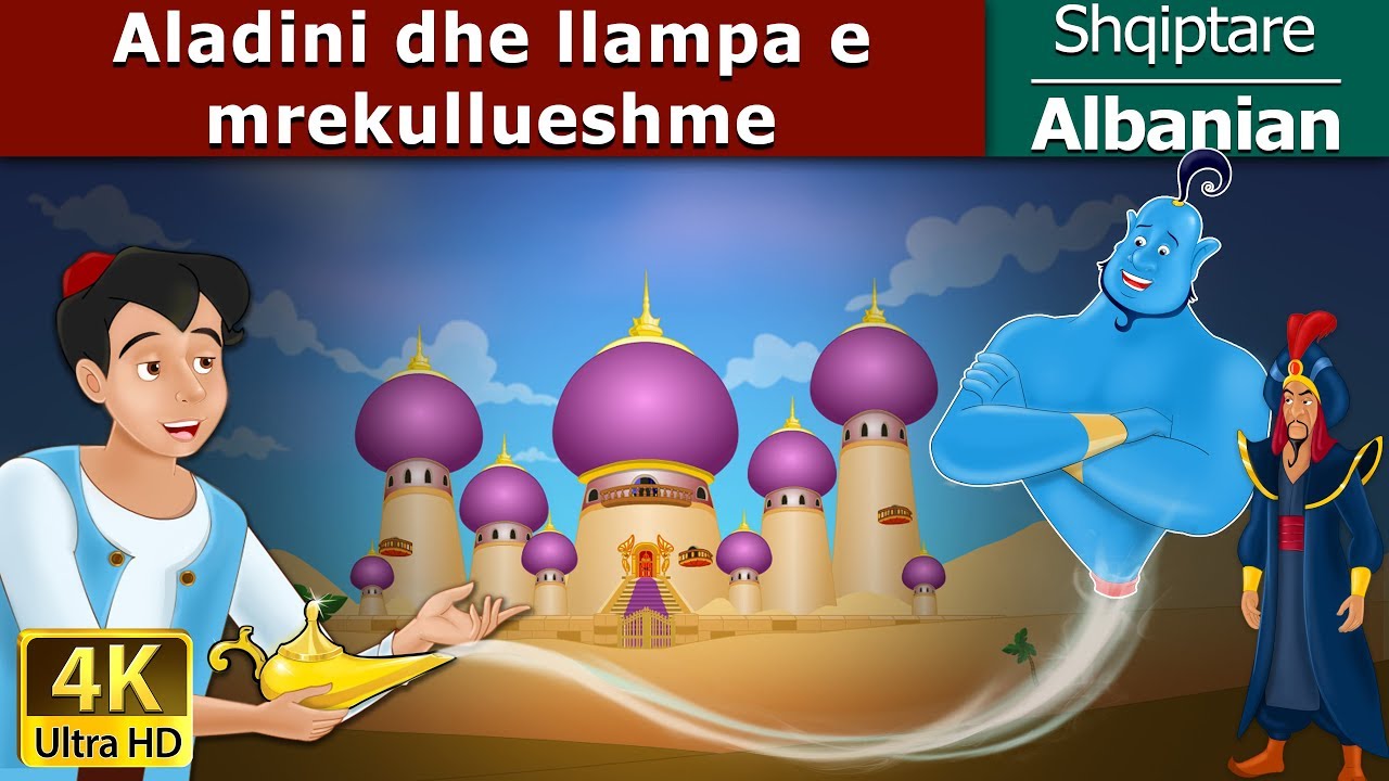 Aladini dhe llampa e mrekullueshme | Aladdin and The Magic Lamp in Albanian | @AlbanianFairyTales
