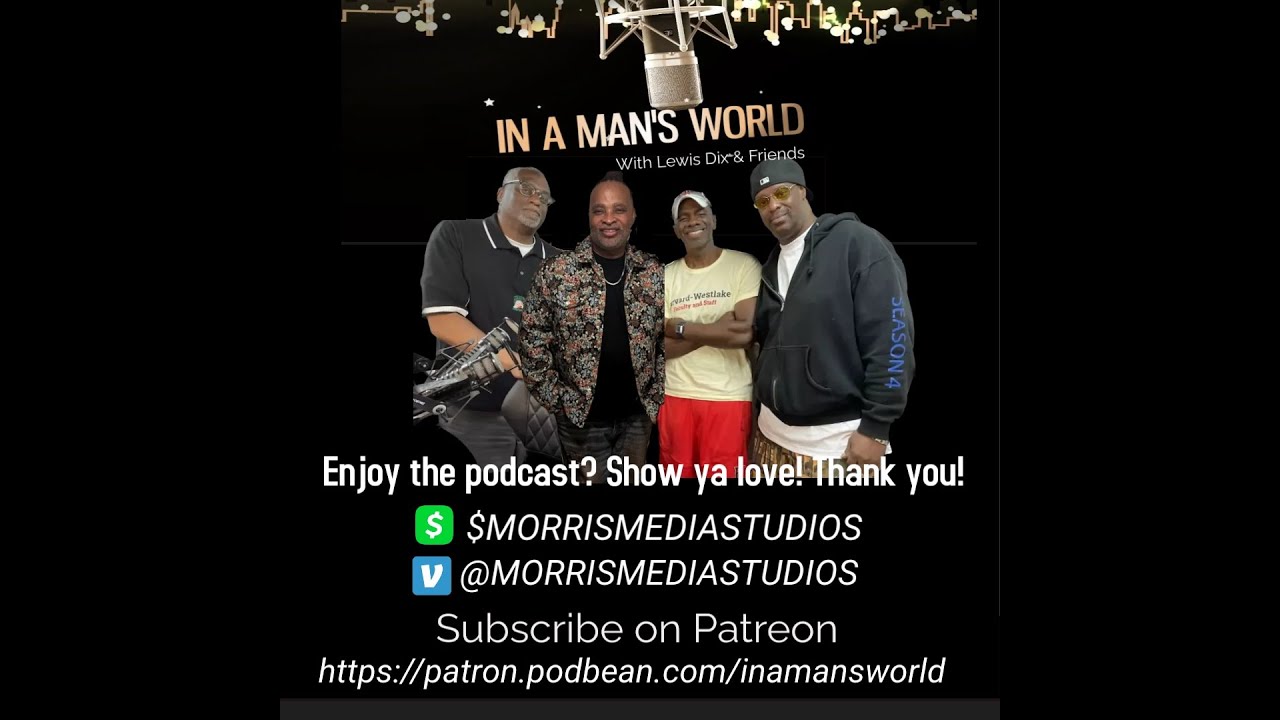 In A Man's World w/Lewis Dix and friends 11-14-24