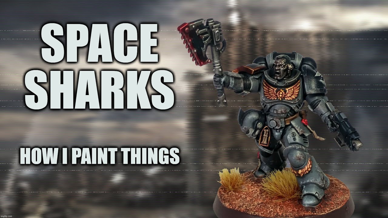 Space Sharks! or, How I Learned to Stop Worrying and Paint Carcharodons Astra [How I Paint Things]