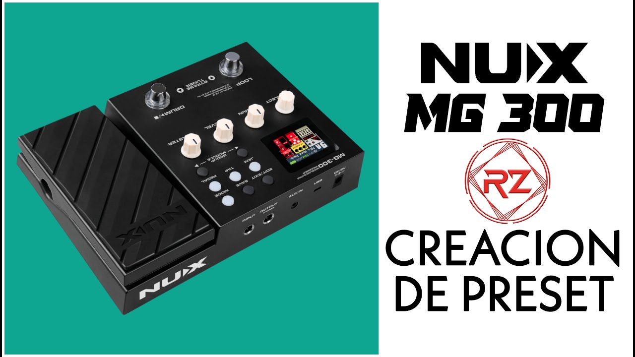 Crear PRESET NuX MG 300 😎