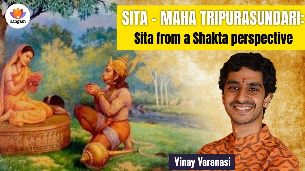 Sita as Tripurasundari: Hidden Shakta Secrets in Valmiki Ramayana | Vinay Varanasi #sangamtalks