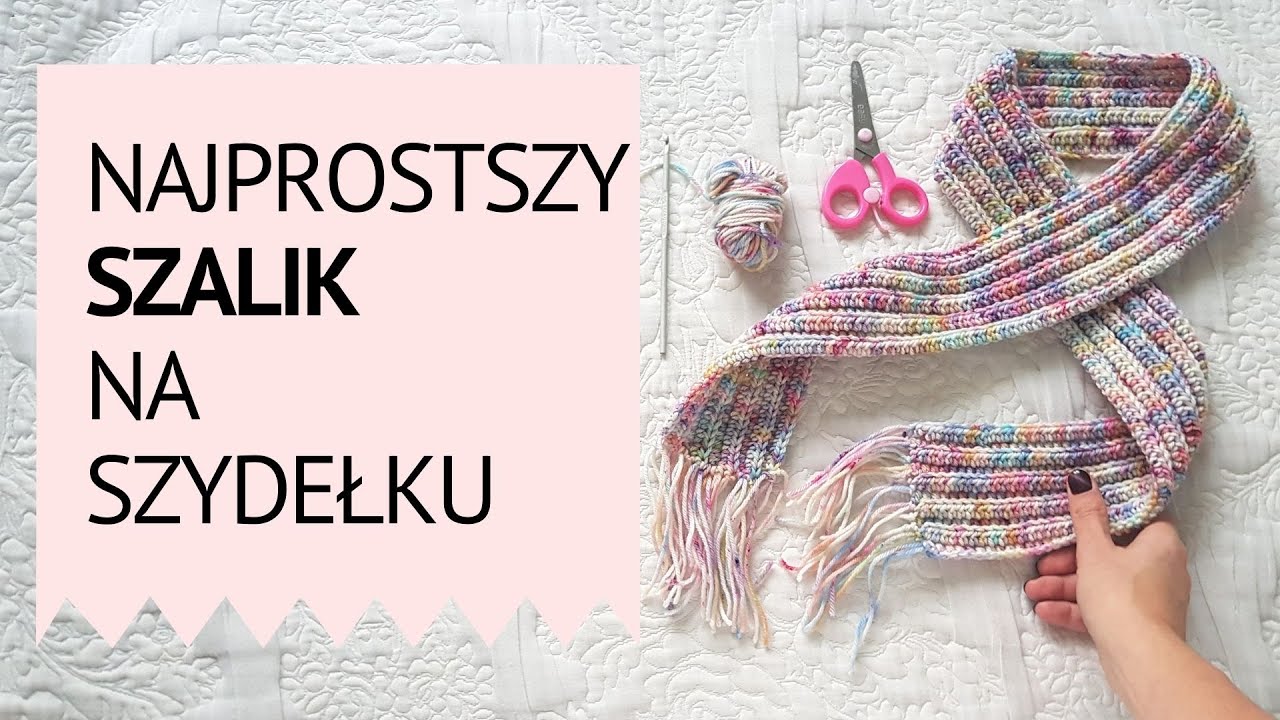 Jak zrobić najprostszy szalik na szydełku - rozciągliwy, miękki, dla początkujących!