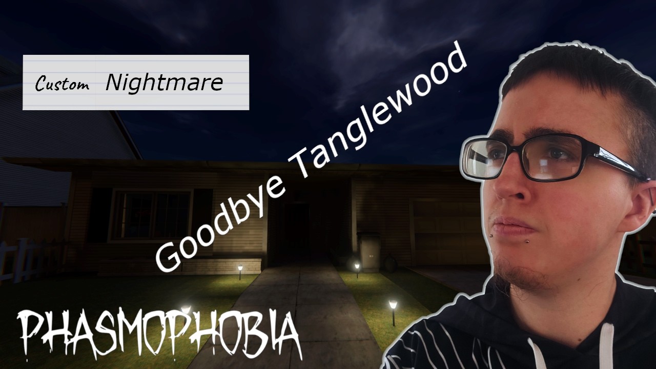 Saying Goodbye to Old Tanglewood | Phasmophobia Nightmare Custom
