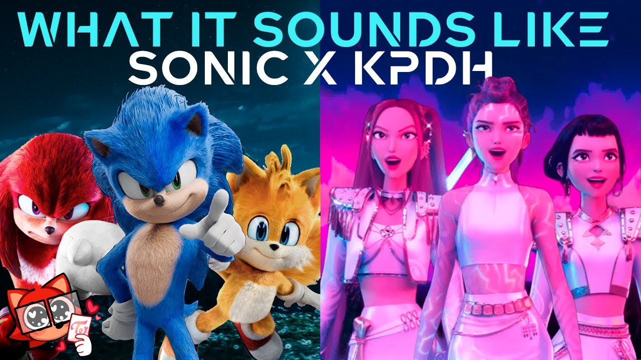 What It Sounds Like I Sonic X K-pop Demon Hunters