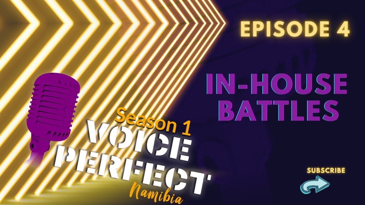 In-House Battles | S1 E4 | Voice Perfect Namibia