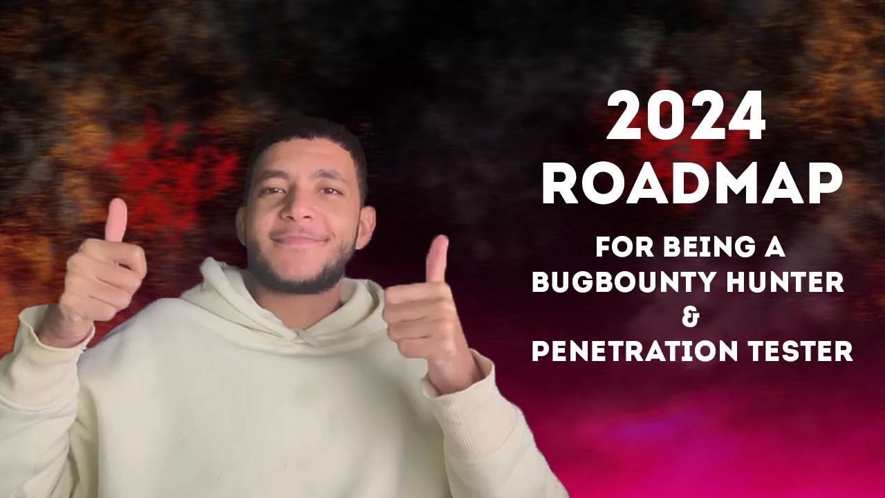2024 Roadmap | The way to be Bugbounty Hunter & Penetration Tester
