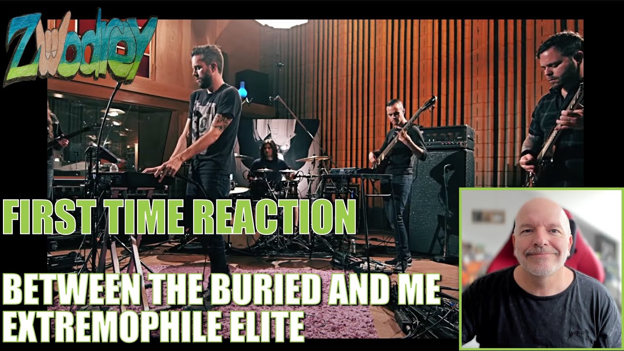Between the buried and me - Extremophile Elite - (Reaction!) - Extreme Prog! :)