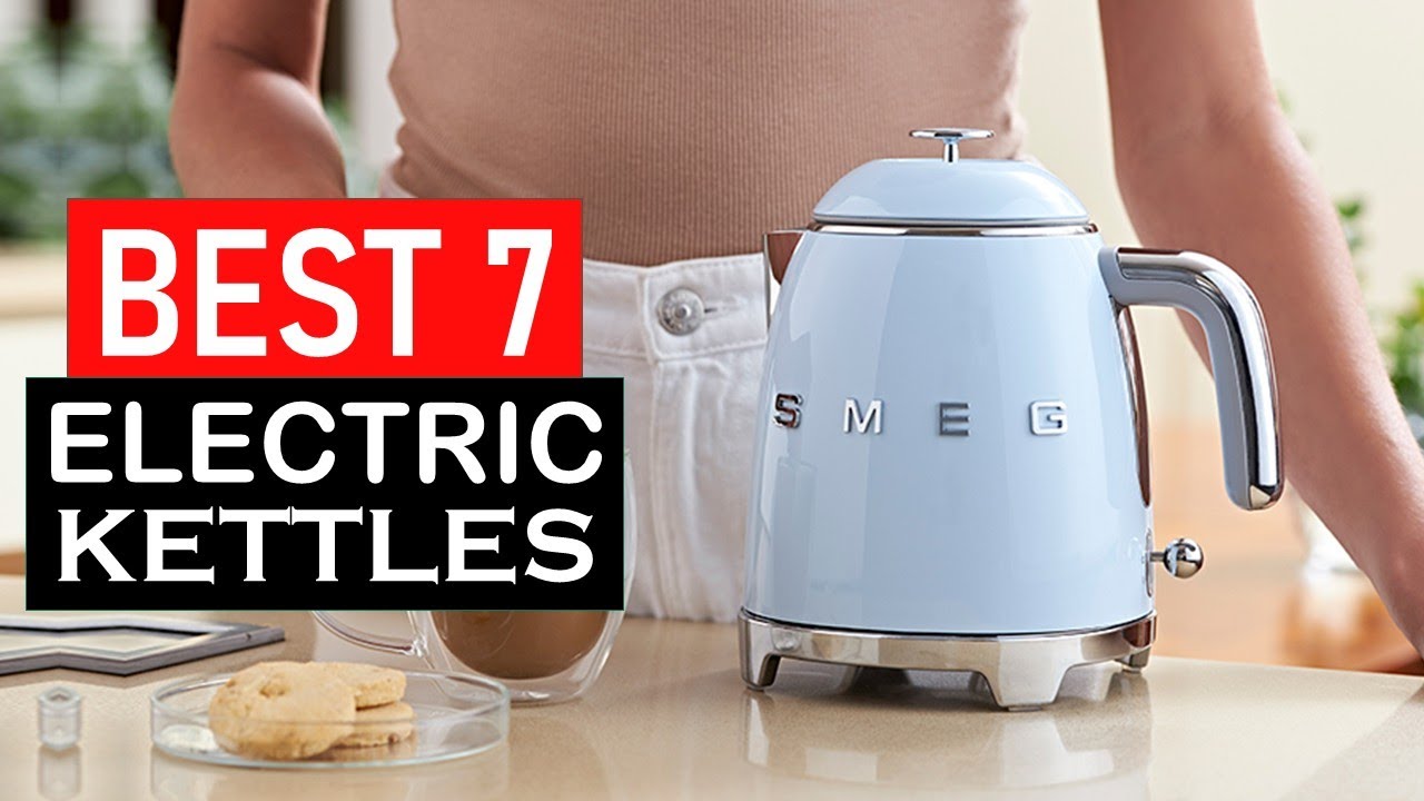 Top 7 Best Electric Kettles 2025 | Best 7 Electric Kettles| Watch Before You Buy!