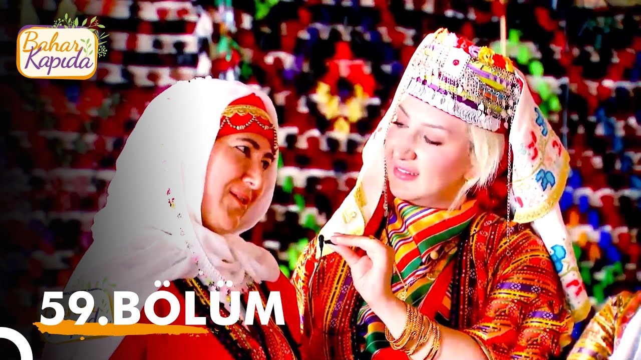 Bahar Kapıda 59. Bölüm | Muğla - Fethiye