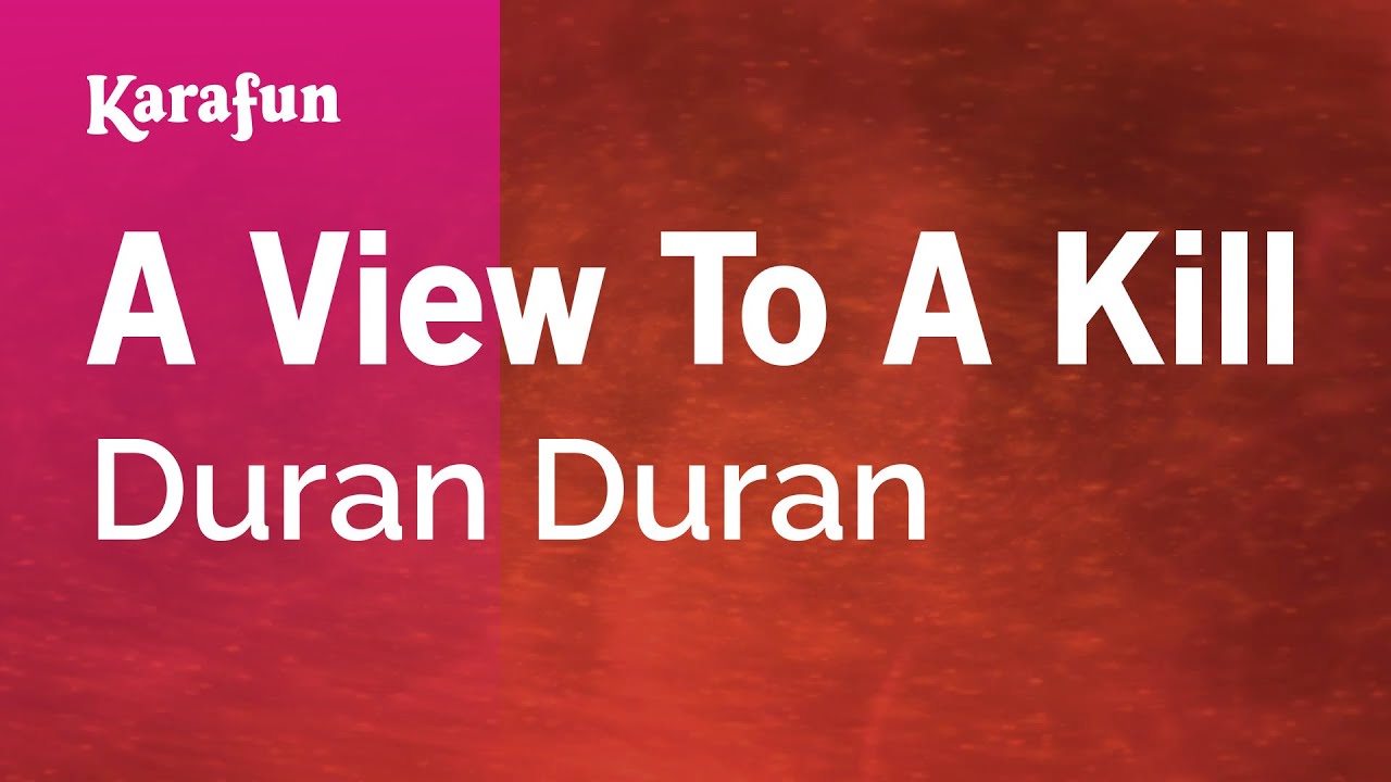A View to a Kill - James Bond (Duran Duran) | Karaoke Version | KaraFun