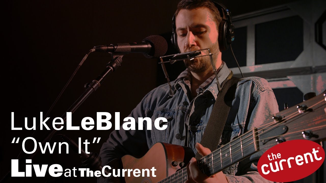 Luke LeBlanc – Own It (live at The Current for Radio Heartland)