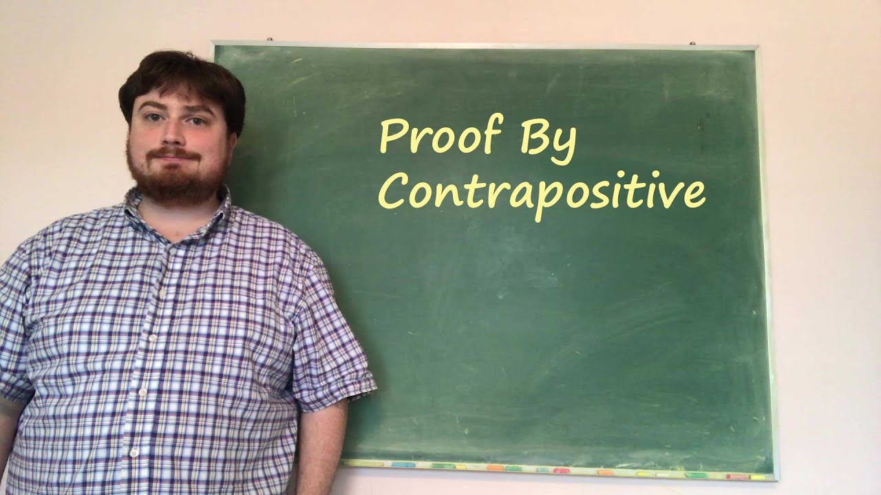 MATH 211-001-3/26-Proof by Contrapositive
