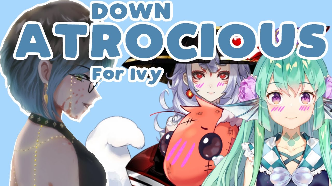 Everyone is DOWN ATROCIOUS for Ivy Eveland [ NijisanjiEN | Finana's Birthday Collab ]
