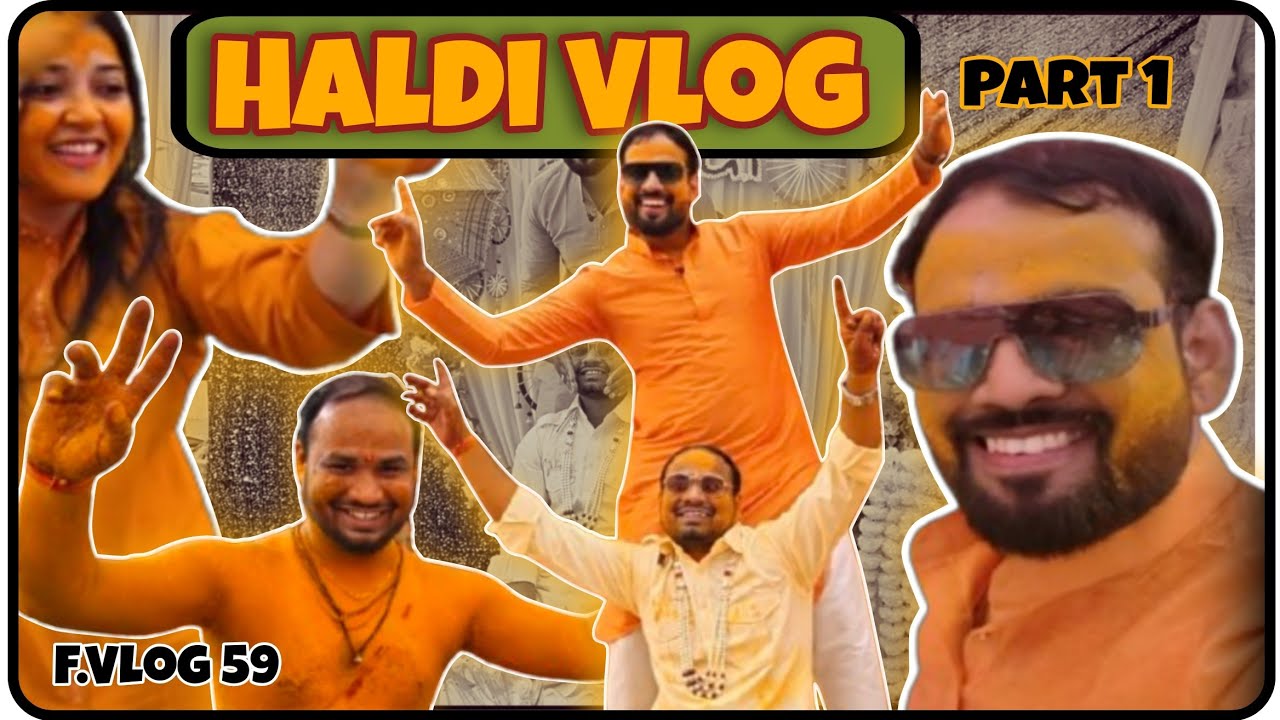 Bhai Ki Shaadi🎉 Series (Ep -3) | Haldi💛 Ceremony Vlog (Part 1) | F.Vlog 59 | @Kaashvikegharse 