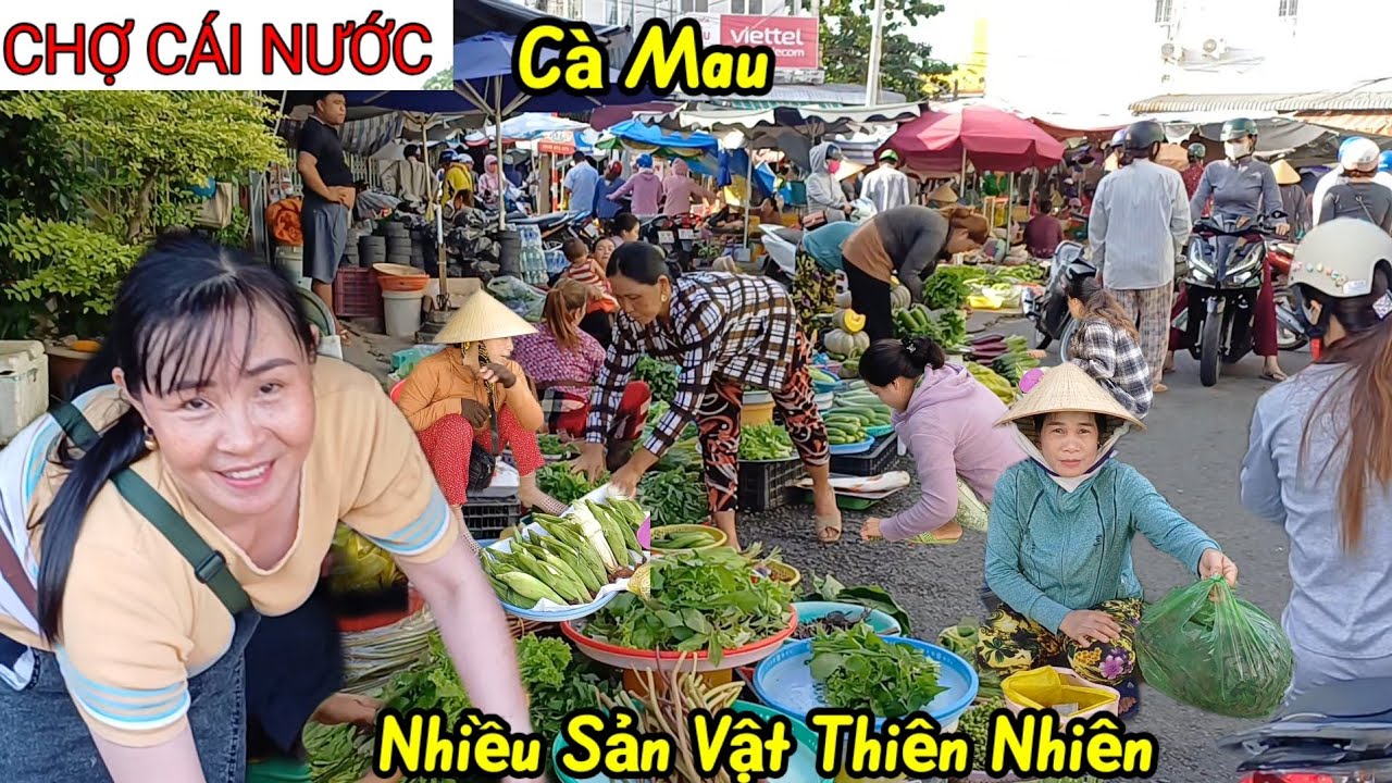 Về cà mau đi Chợ Cái Nước quá trời rau lạ, cua biễn ,tôm thẻ bao la