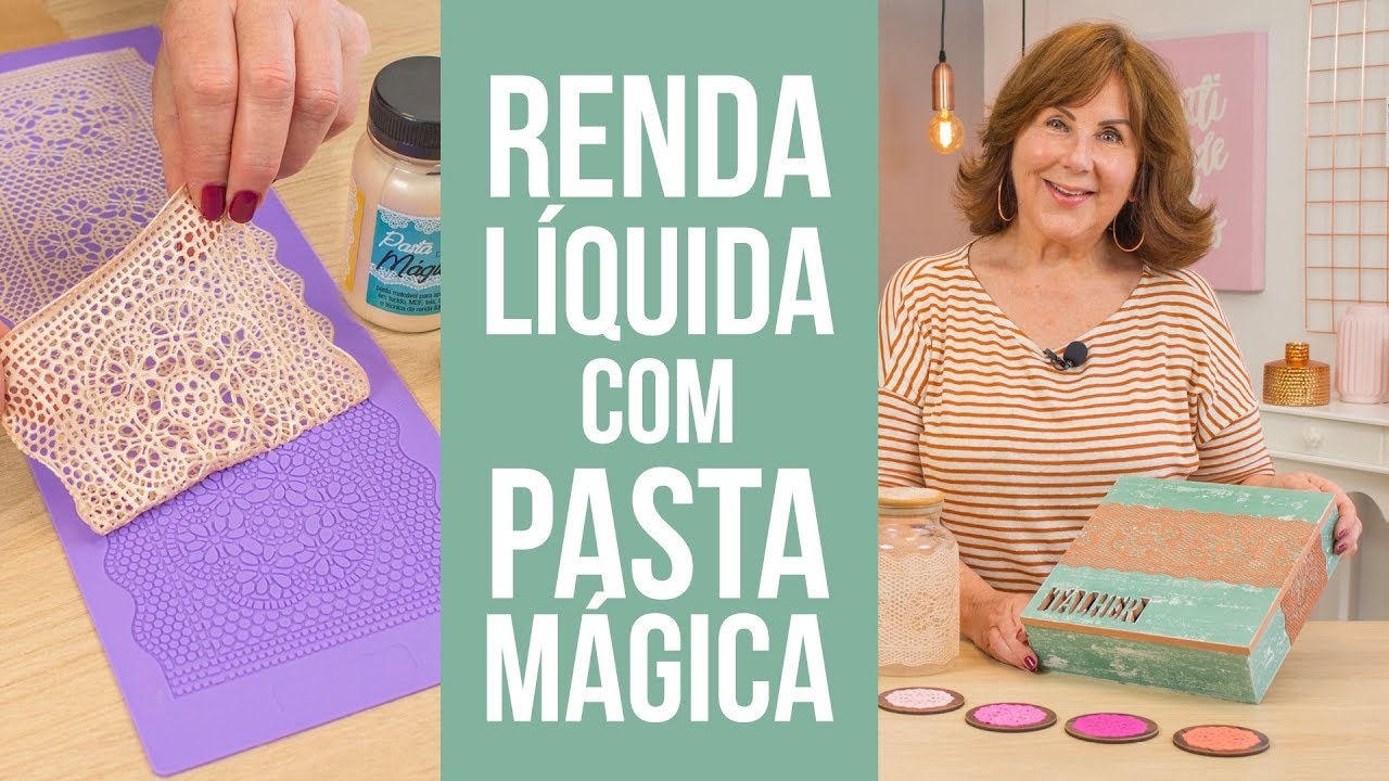 Renda líquida com Pasta Mágica