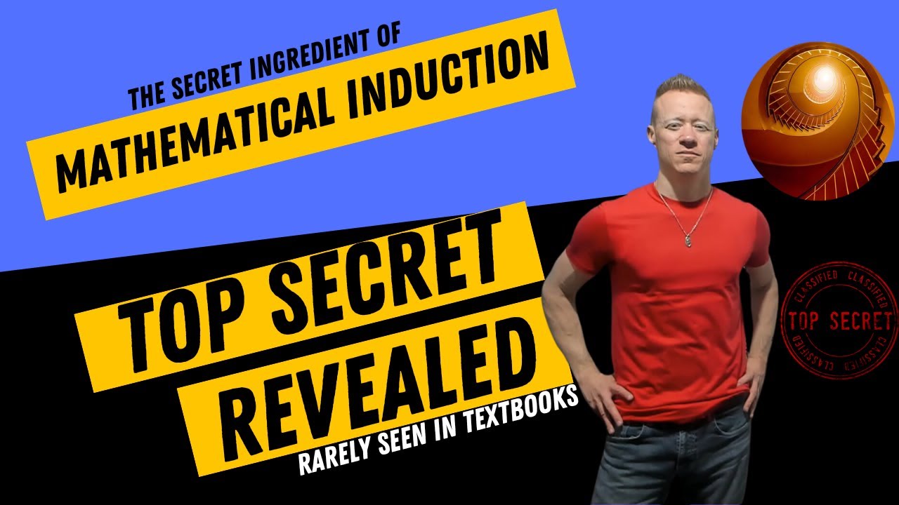 The Secret Ingredient in Mathematical Induction