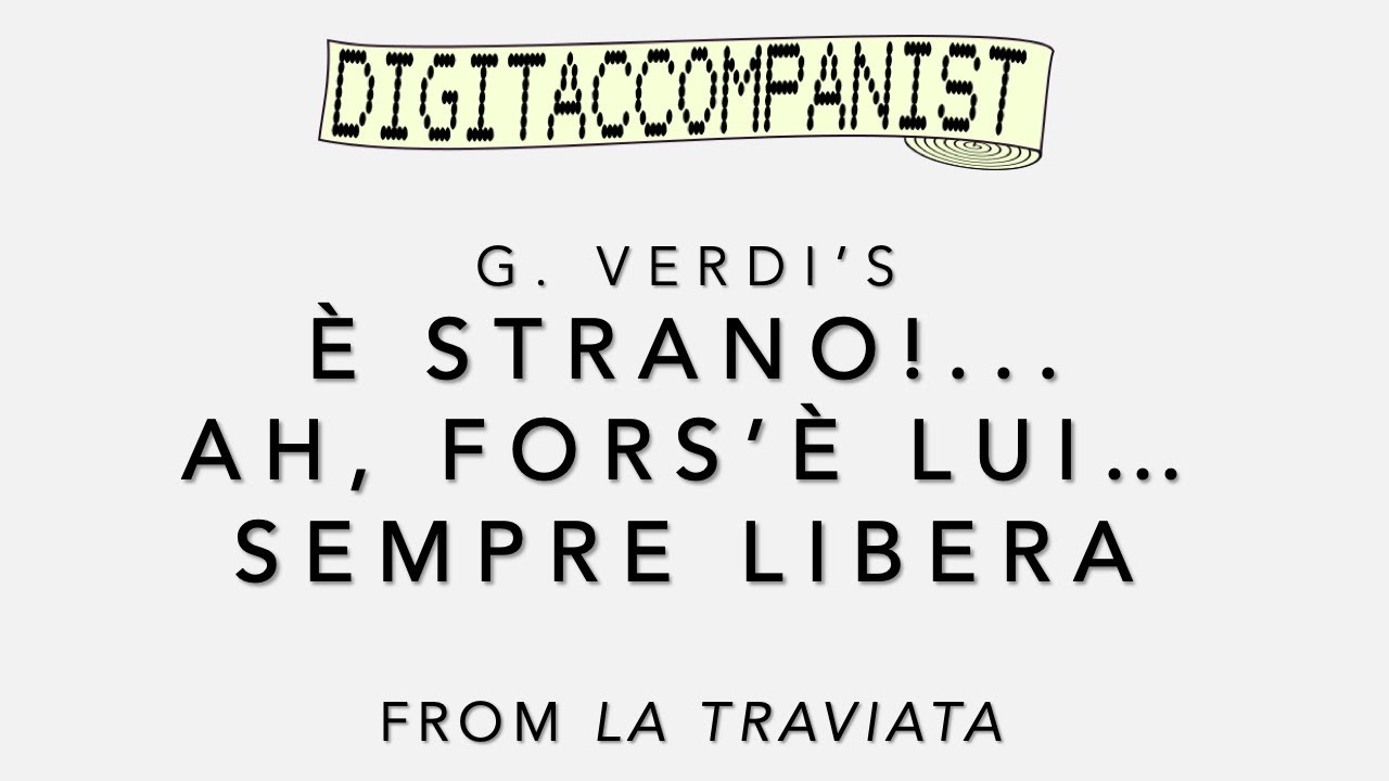 Ah, forse è lui... Sempre libera – Digital Accompaniment