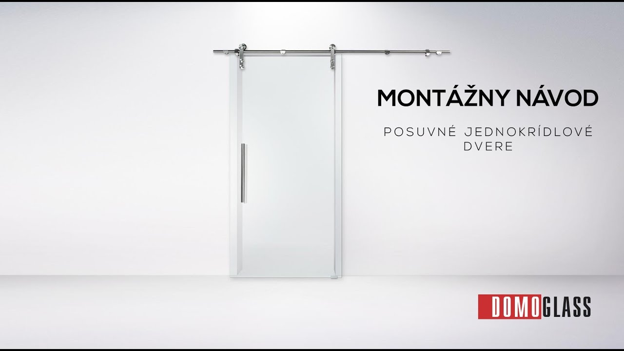 Návod na montáž - posuvné sklenené dvere s tyčovým systémom - DoMo-GLASS