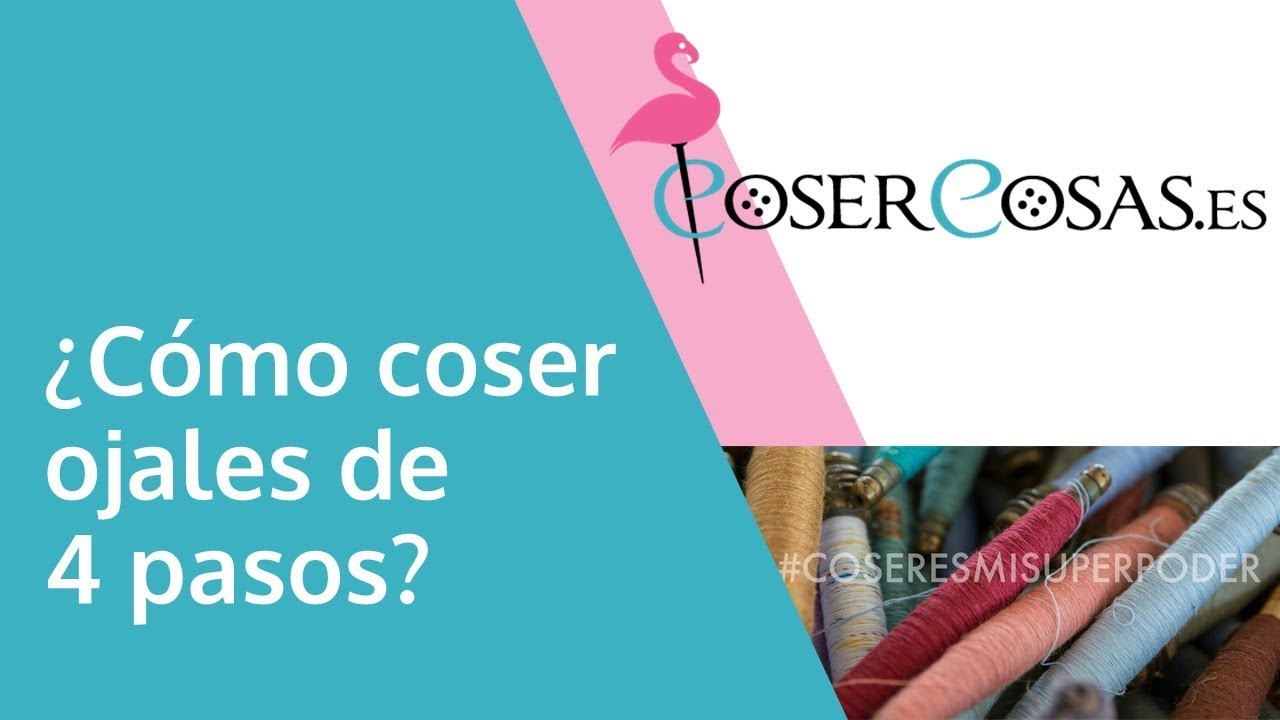 Cómo coser ojales de 4 pasos?