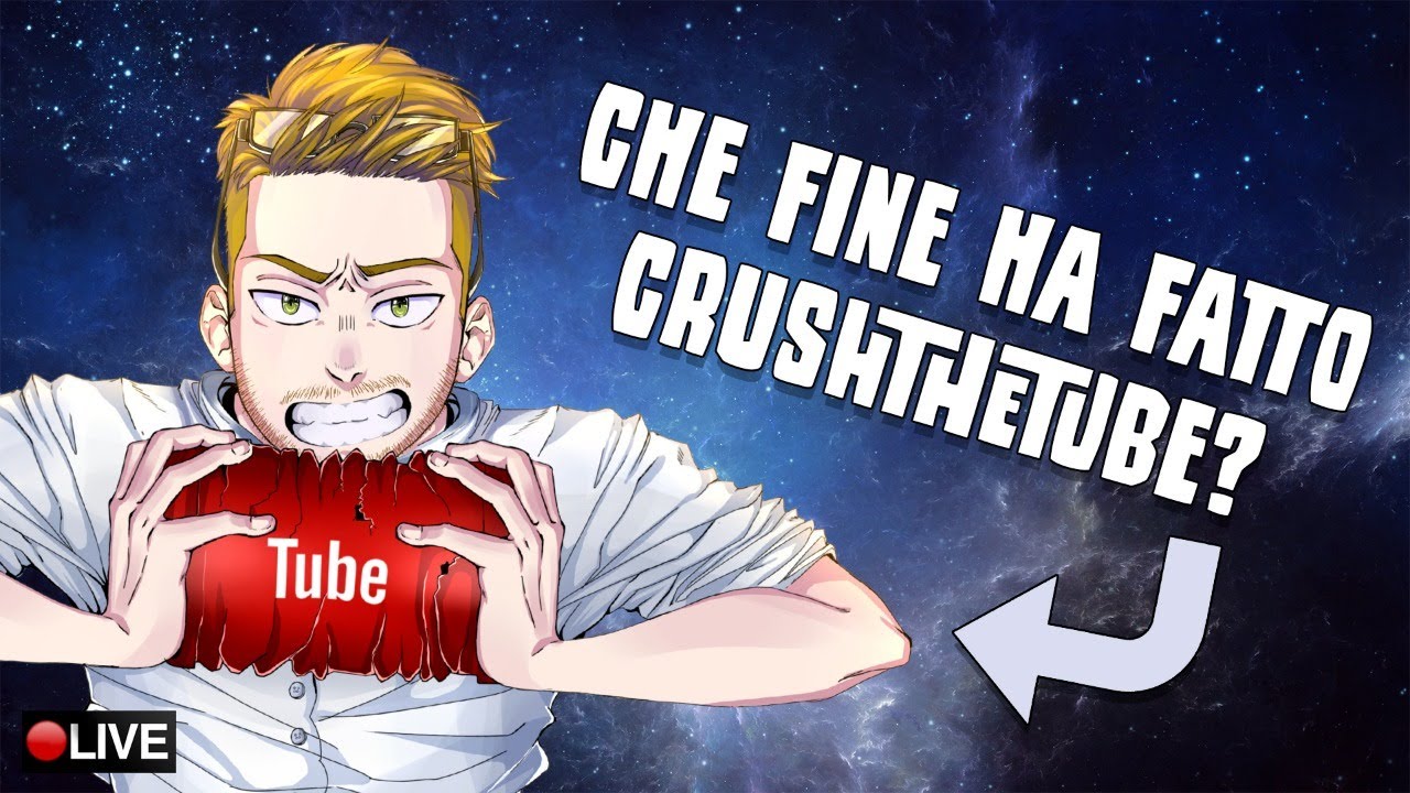 Che fine ha fatto CrushTheTube? - Aggiornamenti, nuovi video e altro