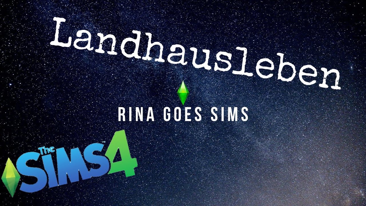 Baumodus Landhausleben - Rina goes Sims ♡