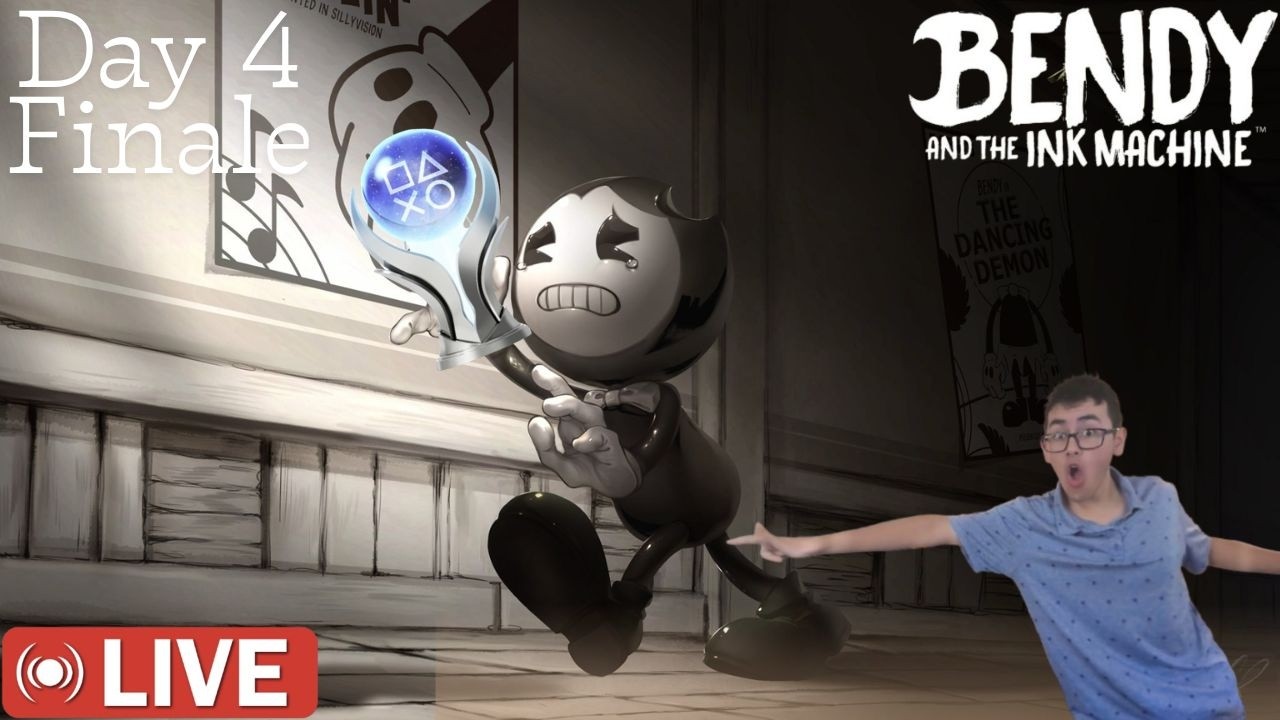 PLATINUM GRIND FOR BENDY AND THE INK MACHINE! DAY 4, FINALE!
