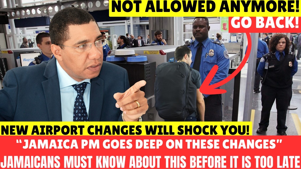 All Jamaicans Must Know These 20 New Airports Changes Before March 15