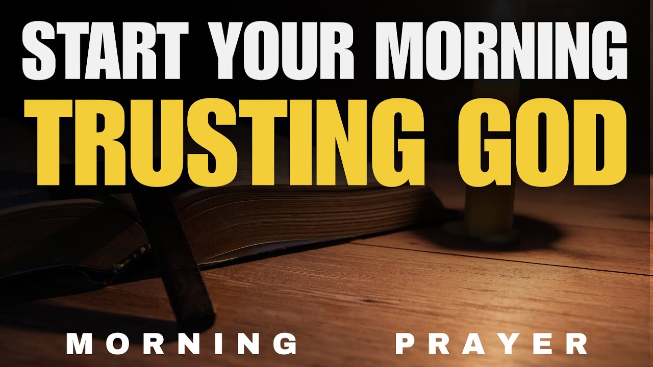 Powerful Morning Prayer Before You Start Your Day | Morning Prayer