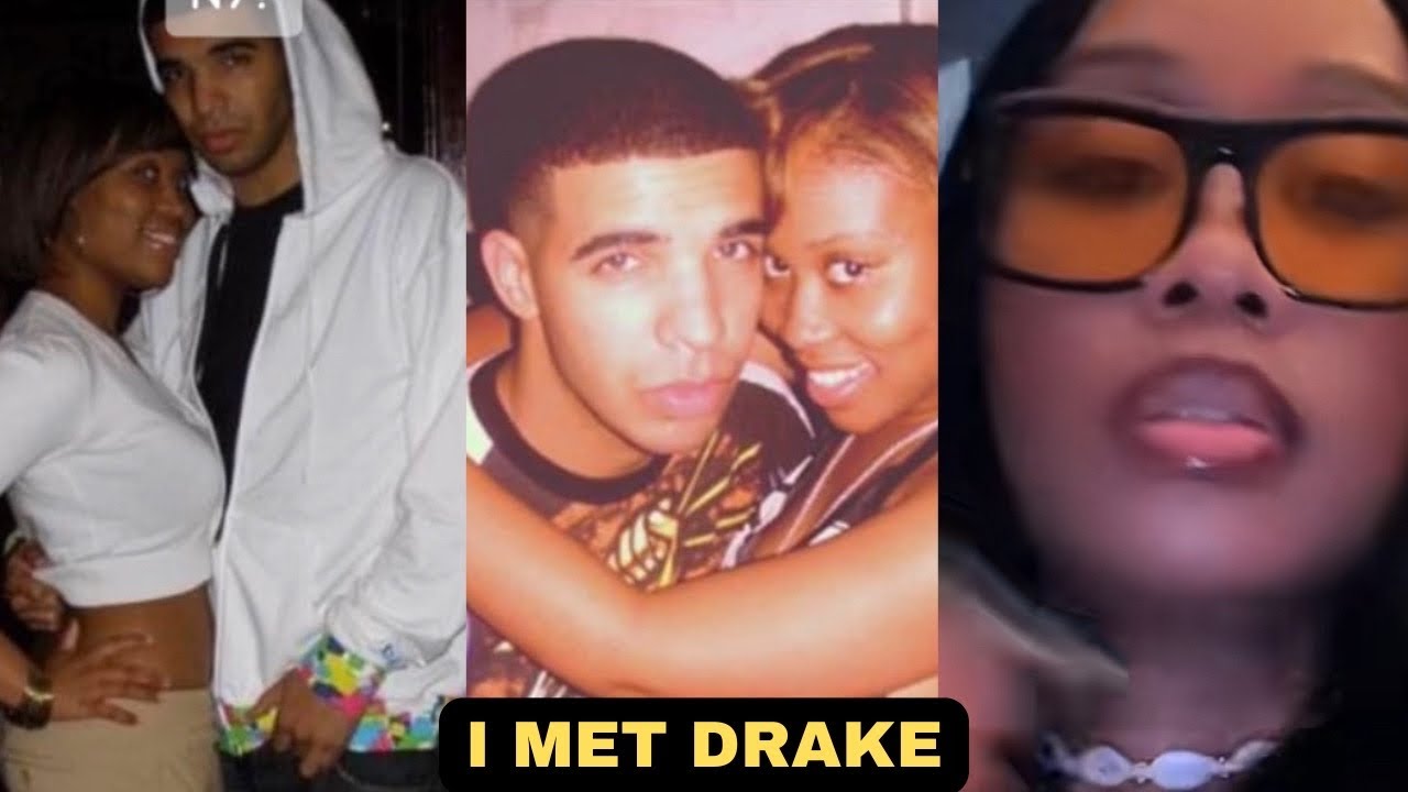 She Met Drake Before He Was Famous