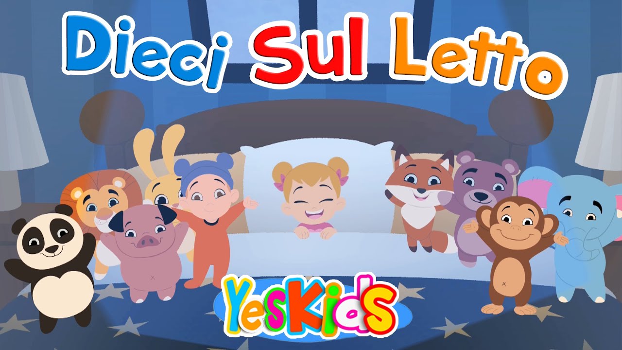 Dieci Sul Letto (Impara i numeri da 1 a 10) - Canzoni per Bambini di YesKids
