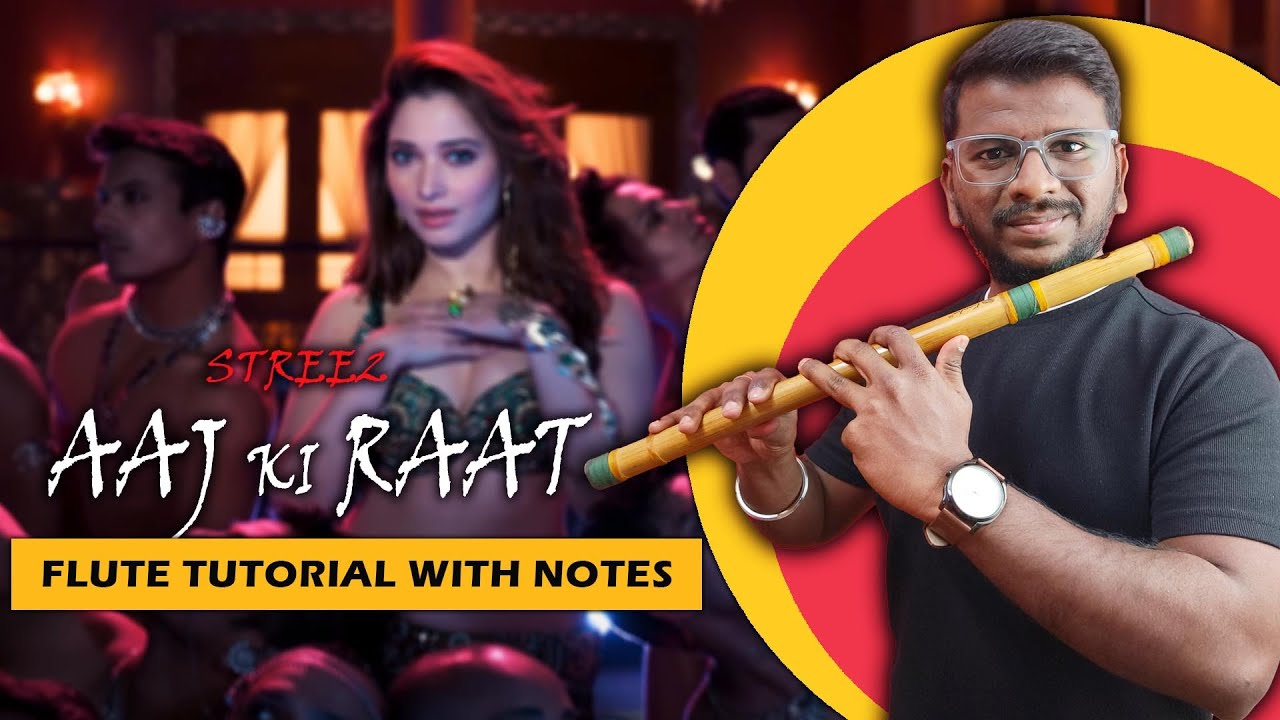Aaj ki raat Easy Flute (Bansuri) Lesson - With Notations - Stree 2 - Tamnnaha Bhatia.