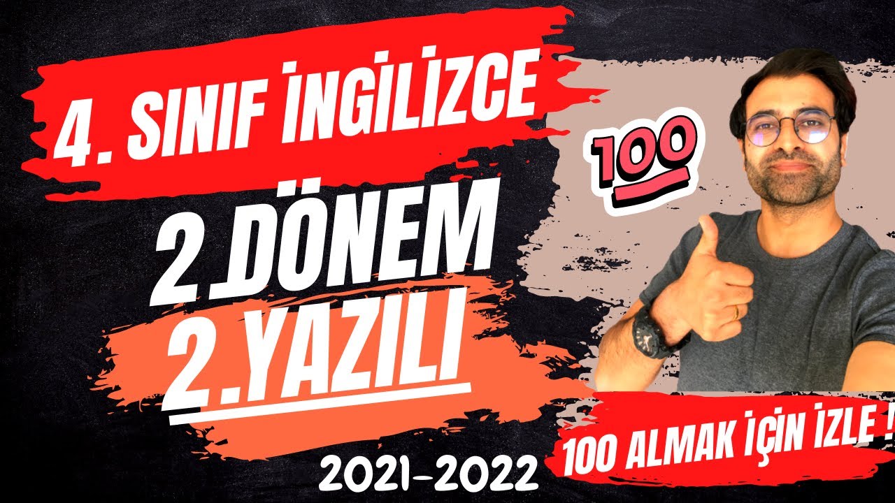 4.SINIF İNGİLİZCE 2.DÖNEM 2.YAZILI SORULARI VE CEVAPLARI | 100'LÜK SORULAR | 2021-2022