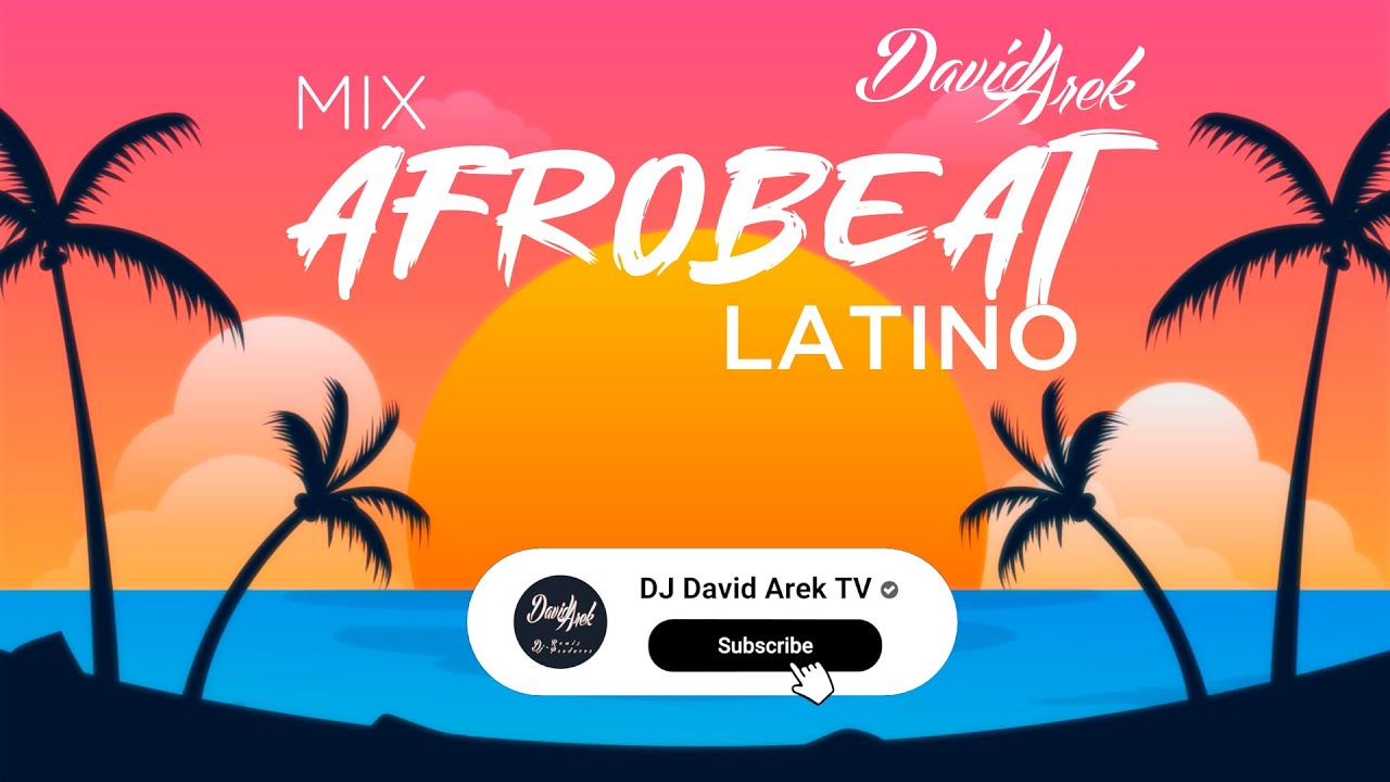 AFROBEAT LATINO MIX 2025 - DJ DAVID AREK (Beele, Kapo, Boza, Feid, Alleh,Rels B)