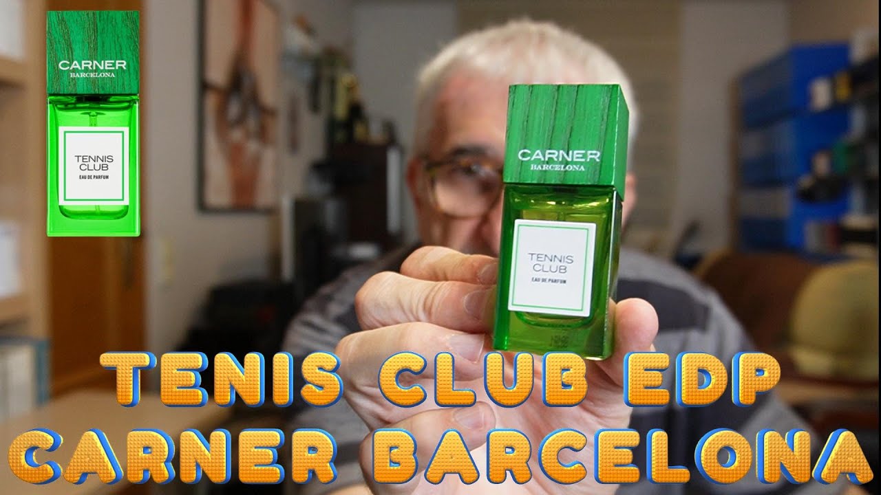 CARNER BARCELONA TENIS CLUB UN PERFUME CÍTRICO Y ACUÁTICO MUY ACONSEJABLE