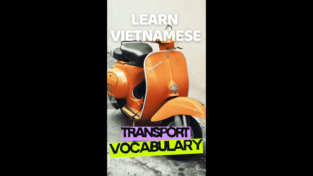 Vietnamese Vocabulary Lesson | TRANSPORT
