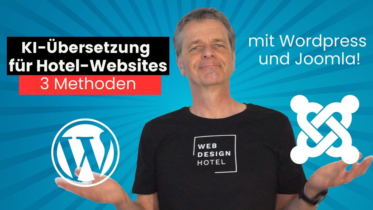 Hotelwebsites übersetzen mit KI — 3 Methoden mit WordPress und Joomla!