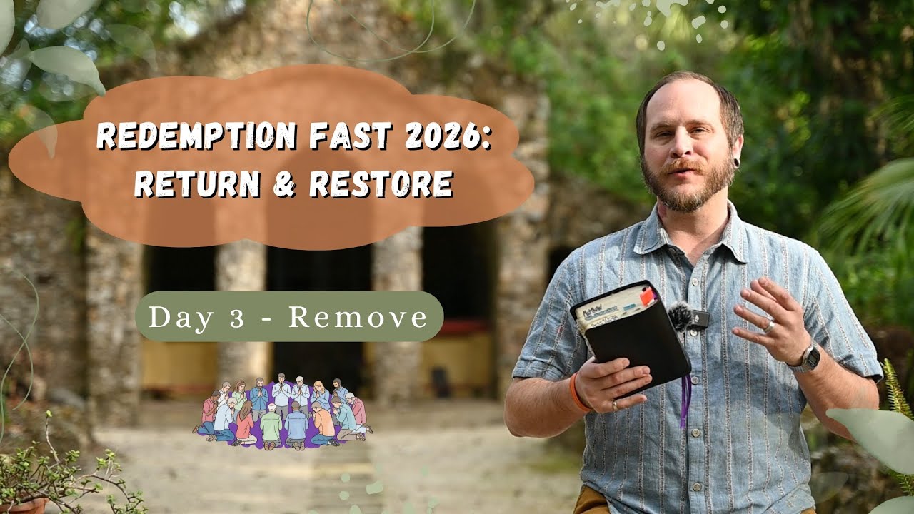 Remove | Day 3 | Redemption Fast 2026