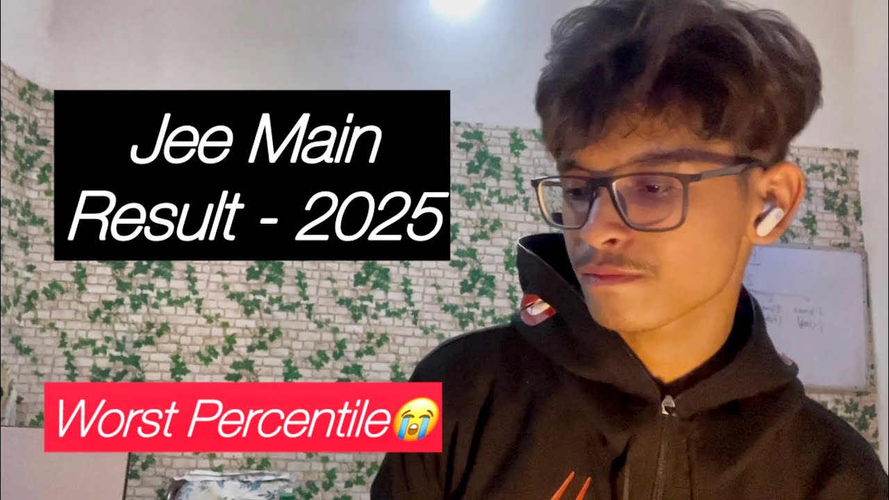 JEE Mains 2025 - Result💀