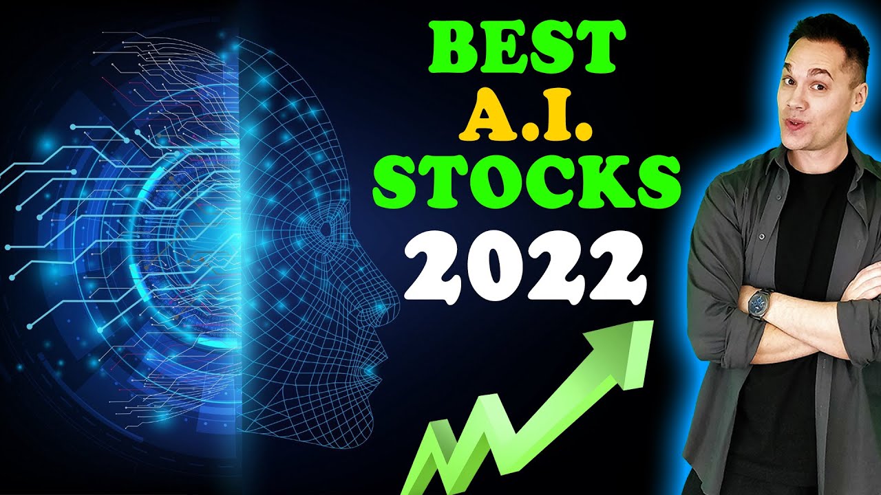 Best ARTIFICIAL INTELLIGENCE Stocks to Buy in 2022!!