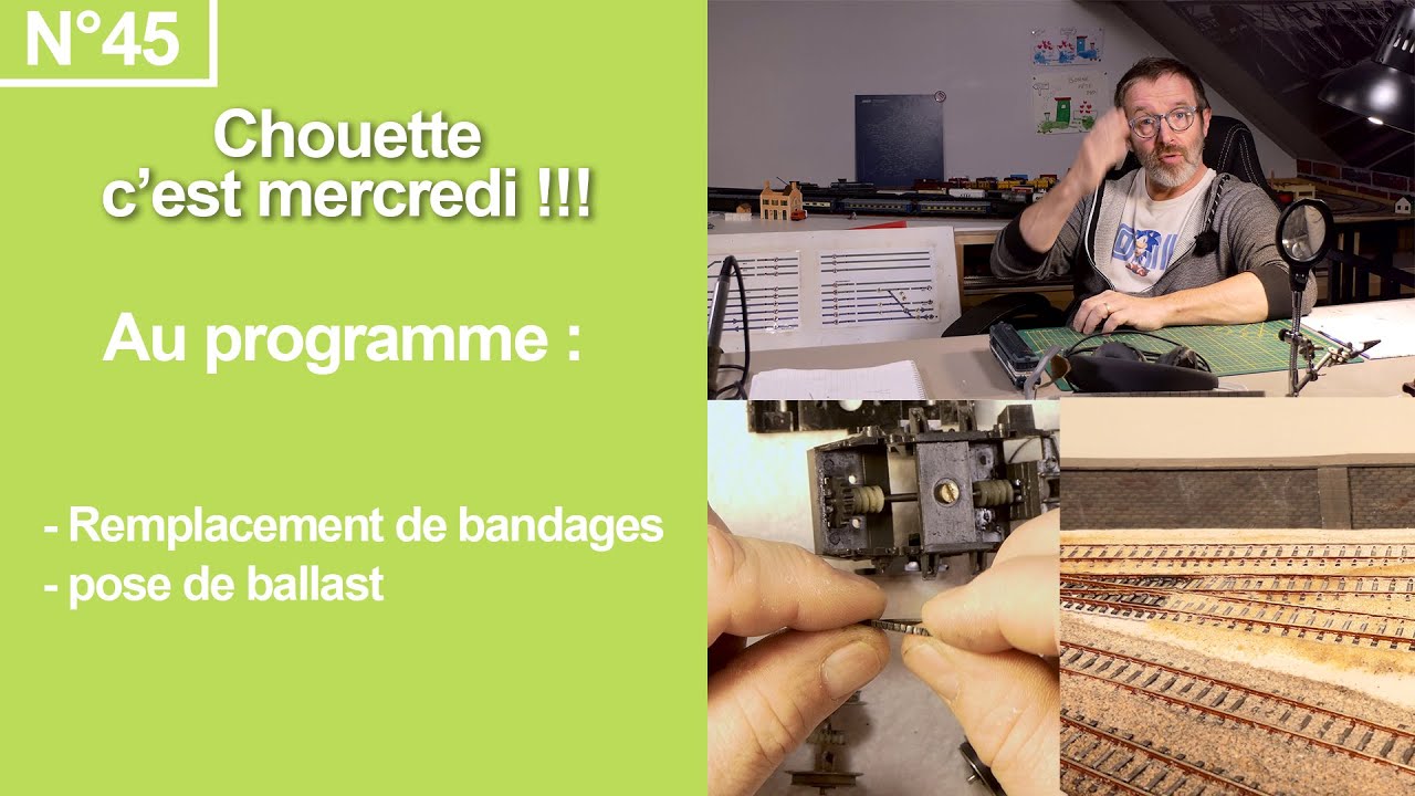 Remplacement de bandages, pose de ballast - Épisode 45