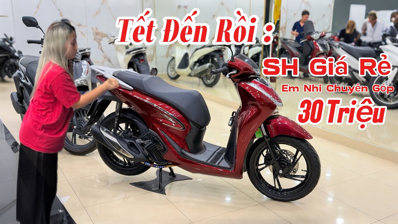 Tết Sắm Xe Sang Nhớ Em Yến Nhi - SHVN 125i Chỉ Cần 30 Triệu 