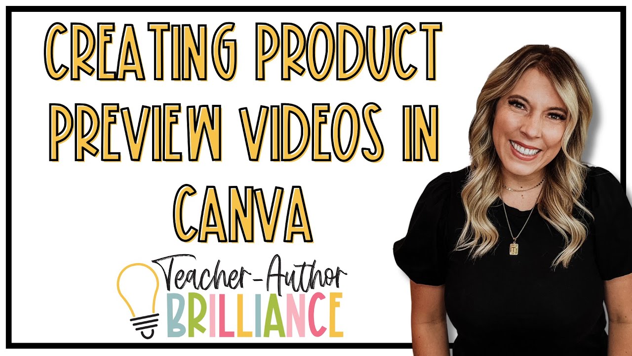 Easy Product Preview Videos for TPT Sellers and Teacher-Authors Using Canva