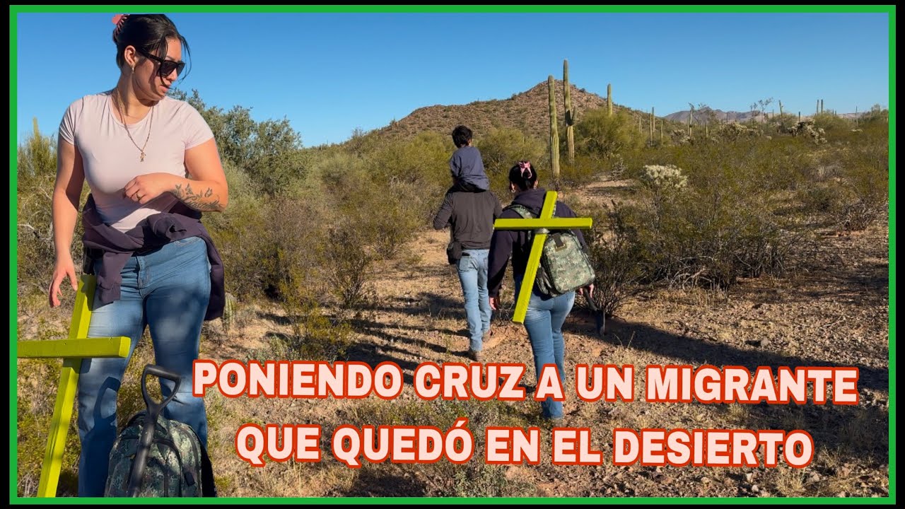 (BUSCADORES DE MIGRANTES) PONIENDO CRUZ A UN MIGRANTES QUE QUEDÓ EN EL DESIERTO 😔😔