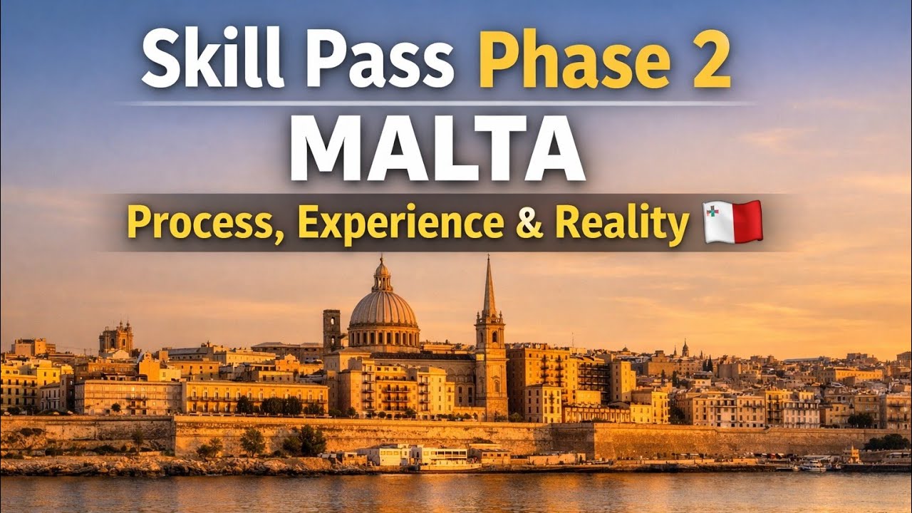 Malta Skill Pass Phase 2 | Process, Experience & Honest Reality