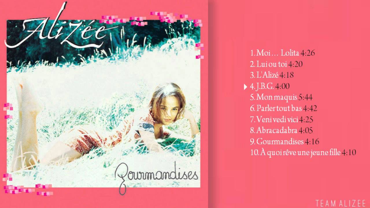 Aliz&eacute;e - Gourmandises (Full Album) [HD]